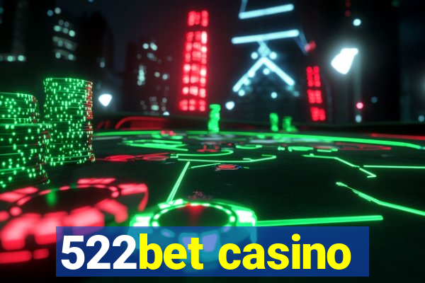 522bet casino